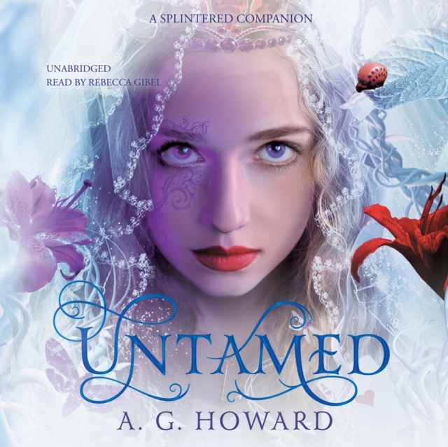 Untamed - Howard, A. G. AUDIOBOOK