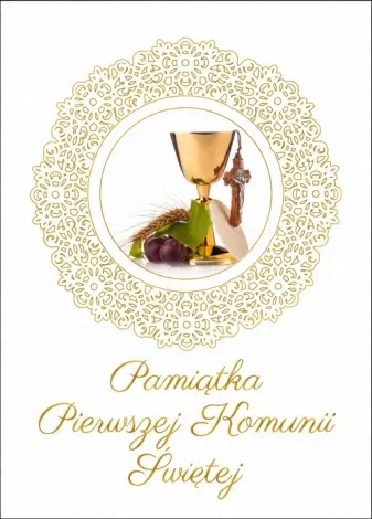

Pamiątka Pierwszej Komunii Świętej Komunia