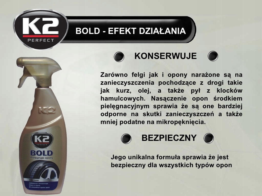 K2 BOLD w sprayu super NABŁYSZCZACZ DO OPON pojemność 600 ml 1019 Producent K2