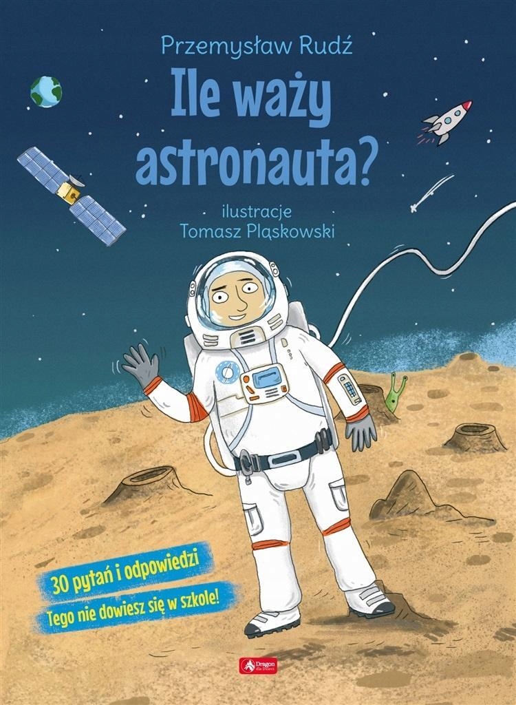 Ile Waży Astronauta?, Przemysław Rudź