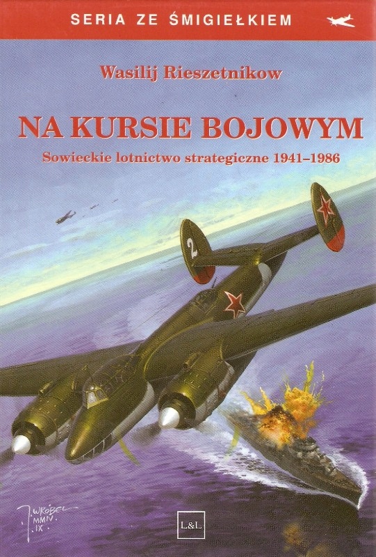 Na kursie bojowym. Sowieckie lotnictwo strateg