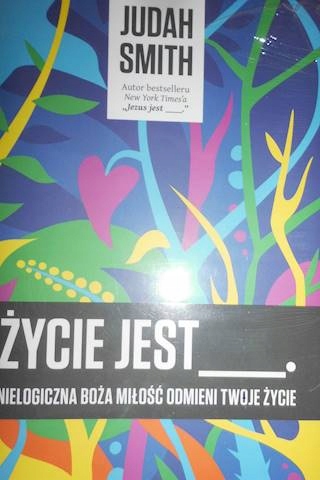 Życie jest - Judah Smith