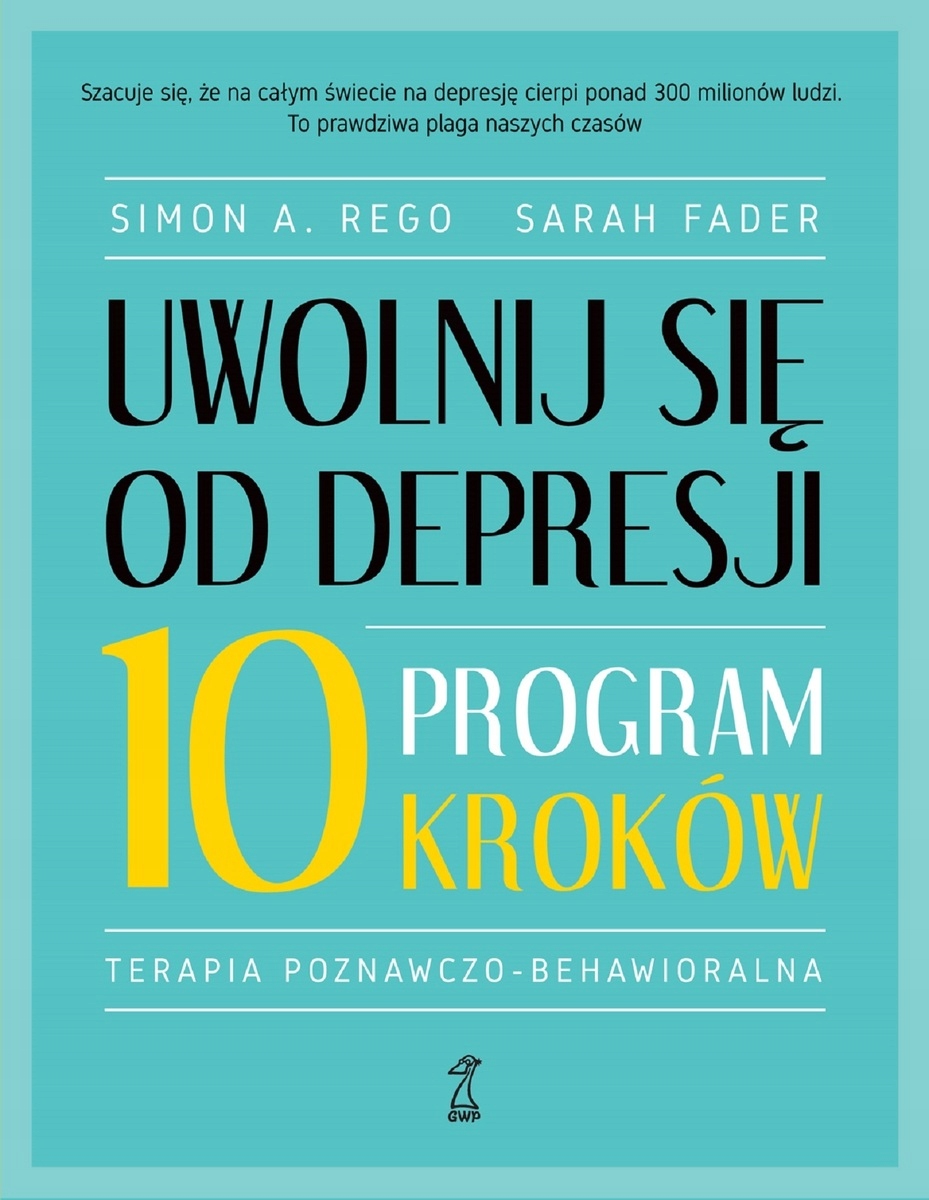 Uwolnij się od depresji. Program 10 kroków Sylwia Pikiel