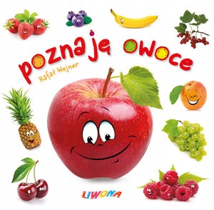 

Poznaję owoce Rafał Wejner