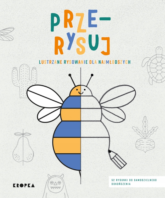 

Prze-rysuj! Lustrzane rysowanie dla najmłodszych