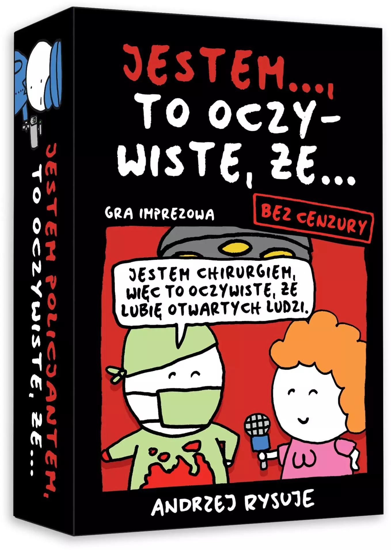 Jestem...to oczywiste, że... Bez cenzury