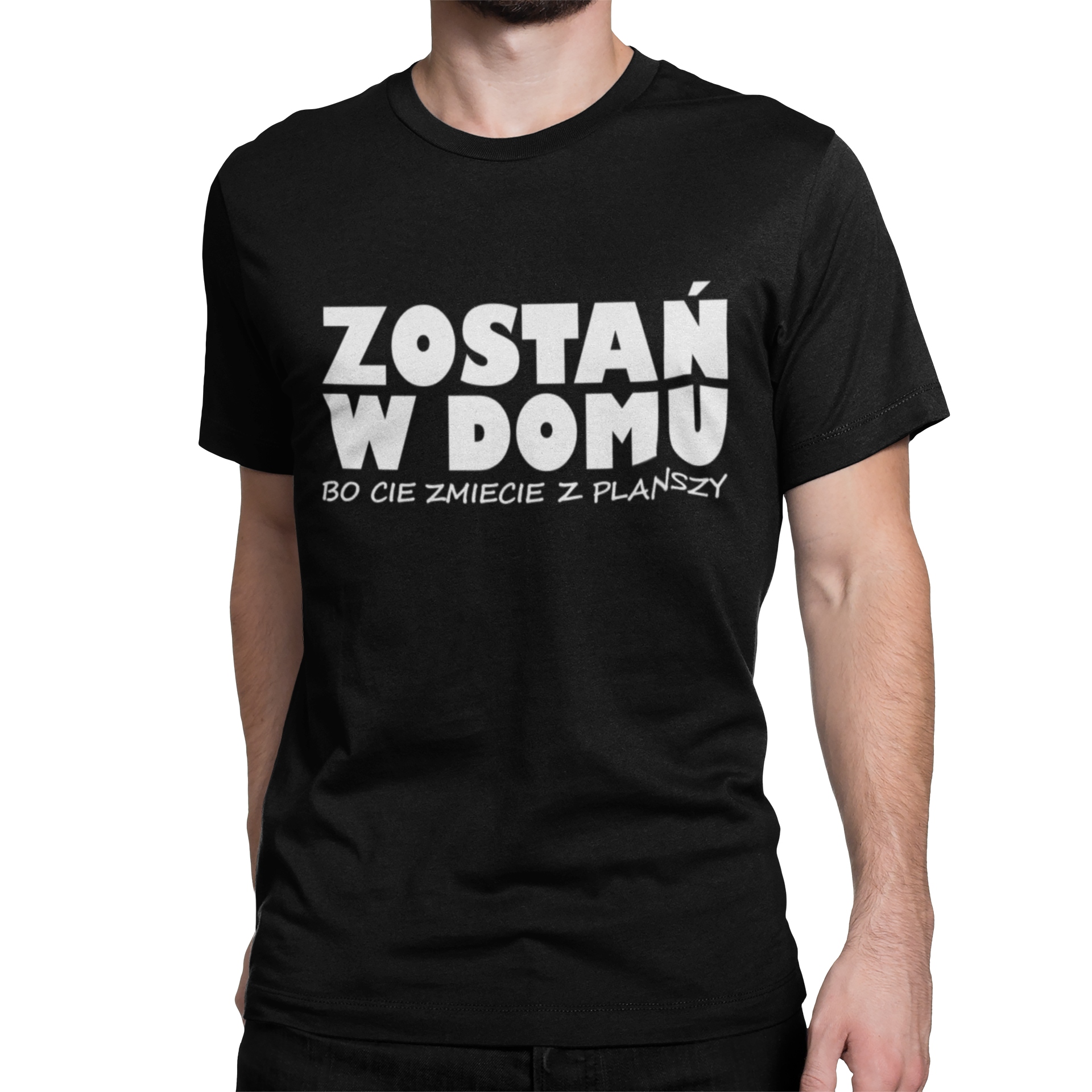 

Koszulka Zostań W Domu Bo Cię Zmiecie Z Planszy