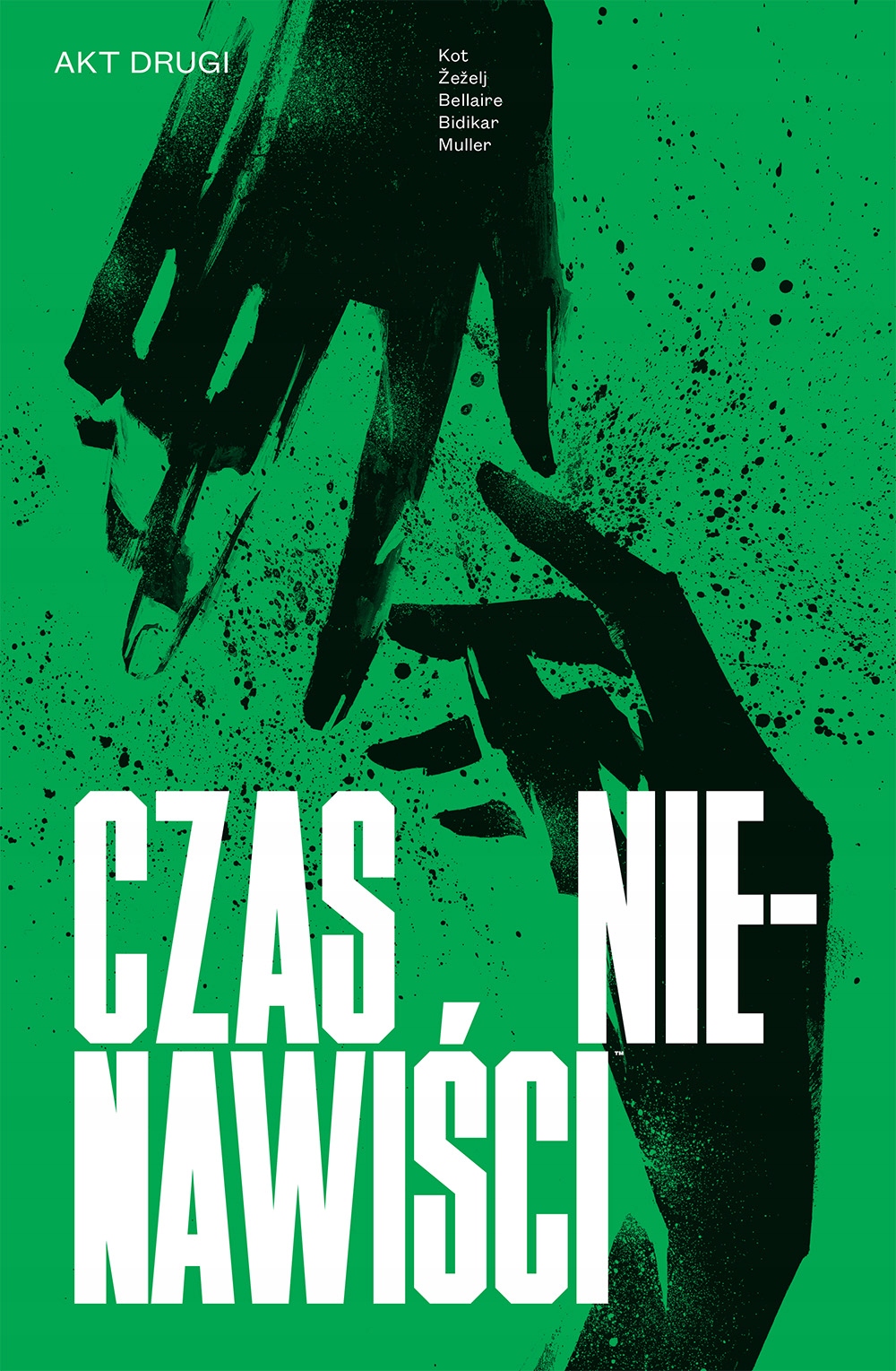 Czas nienawiści. Tom 2