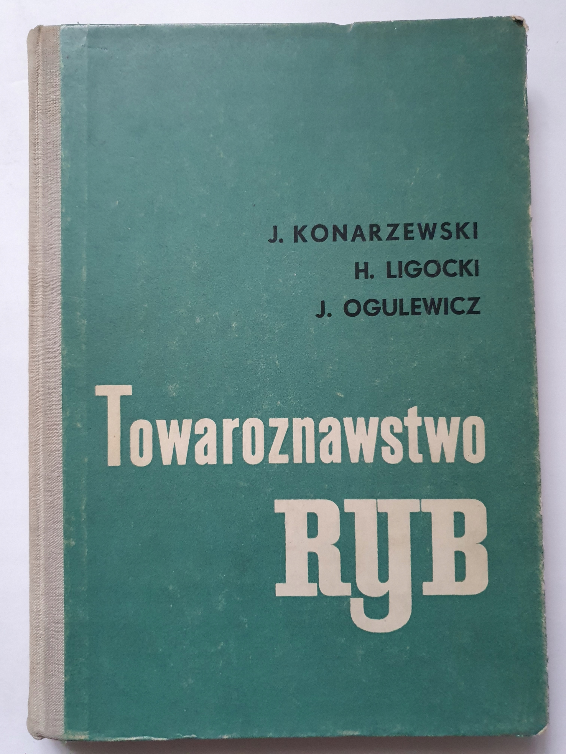 Konarzewski, Ligocki, Ogulewicz: Towaroznawstwo ryb