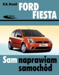 Ford Fiesta (od III 2002 do VII 2008) Etzold Hans-Rüdiger