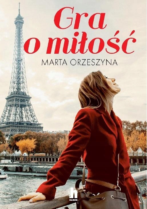 GRA O MILOSC MARTA ORZESZYNA BURZLIWA MILOSC
