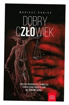 Dobry człowiek. Mariusz Kanios