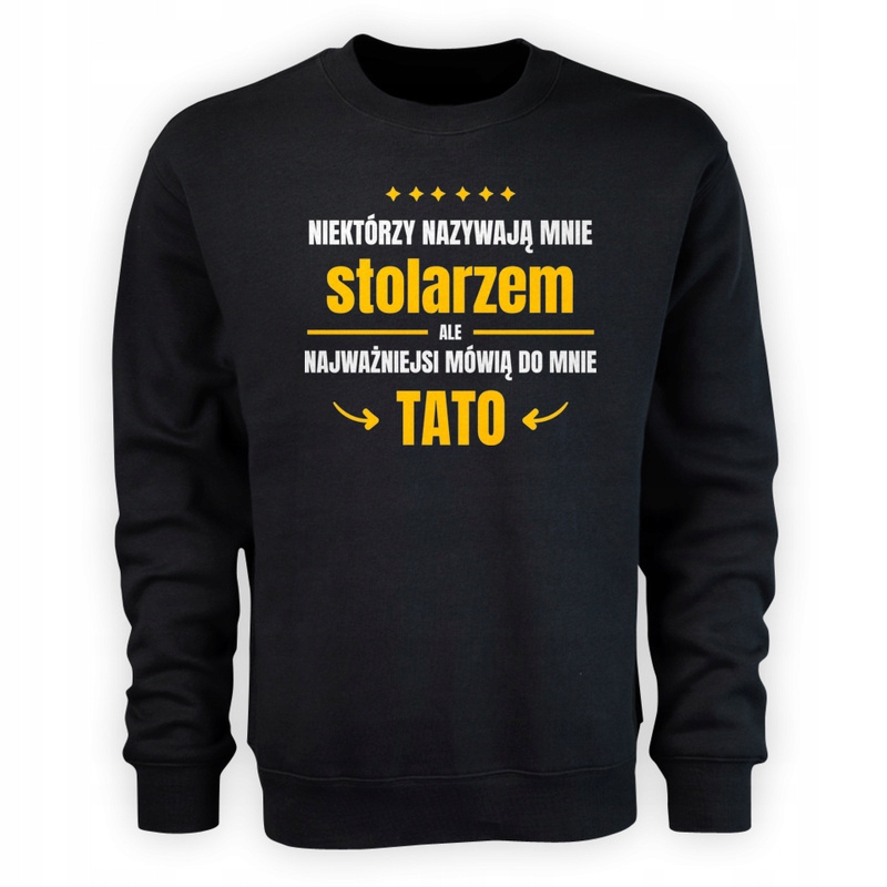 

Tata stolarz dla taty Bluza Czarna