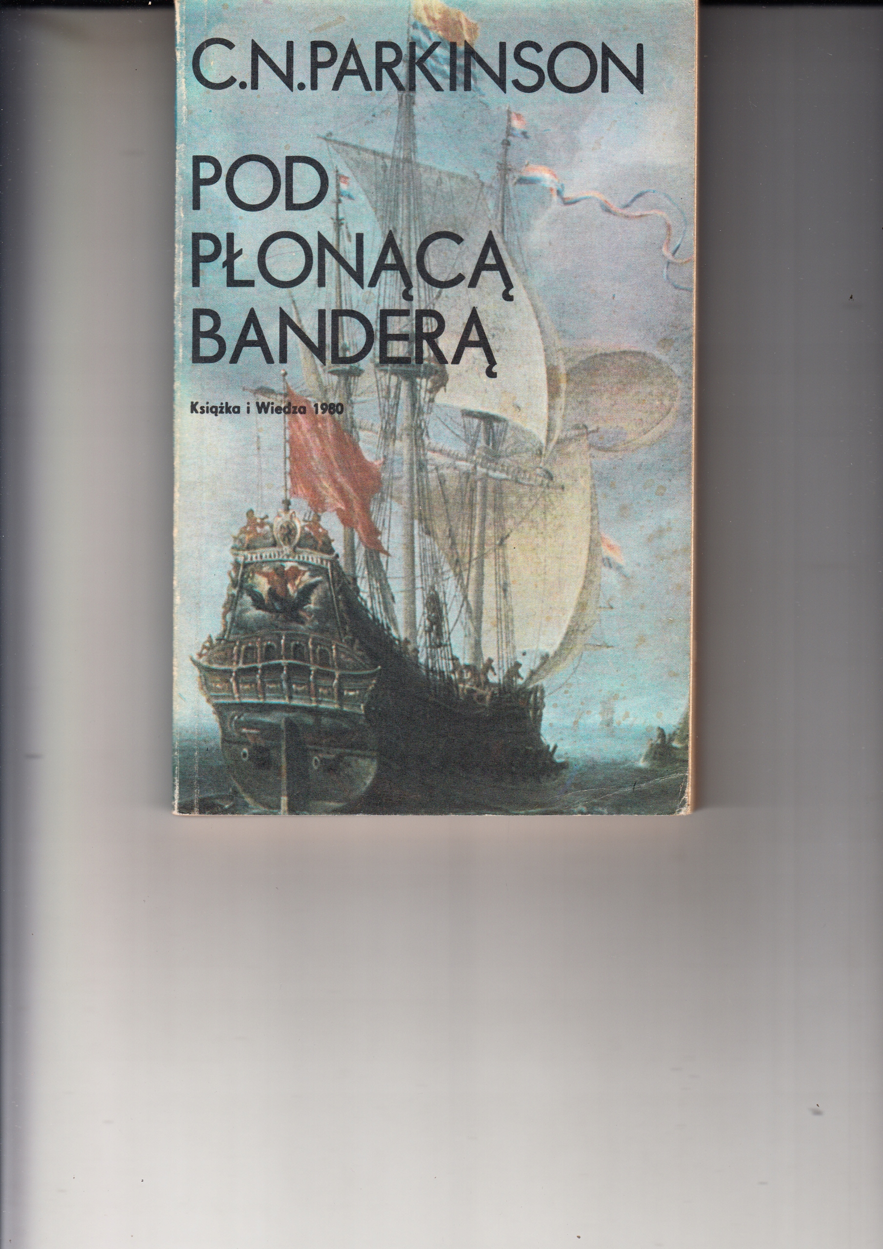 Pod płonącą banderą C.N. Parkinson