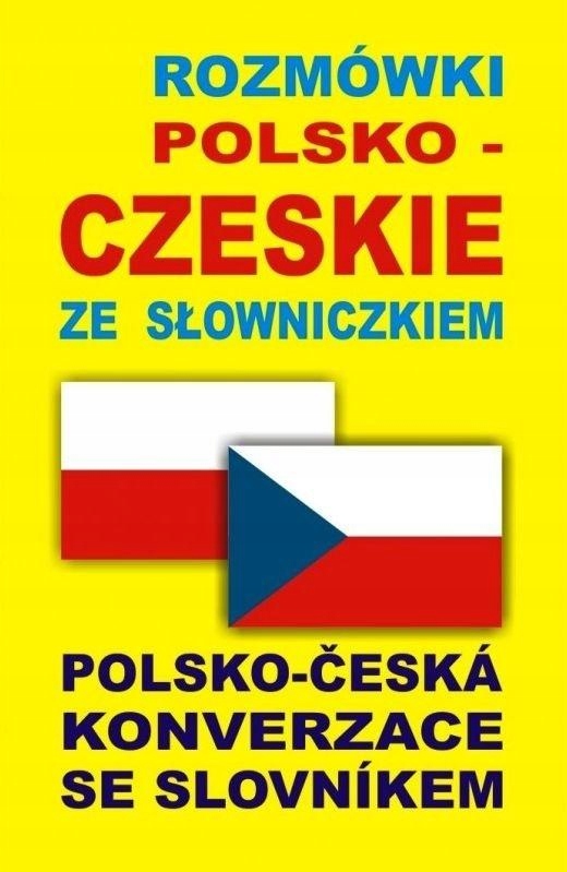 ROZMÓWKI POLSKO-CZESKIE ZE SŁOWNICZKIEM