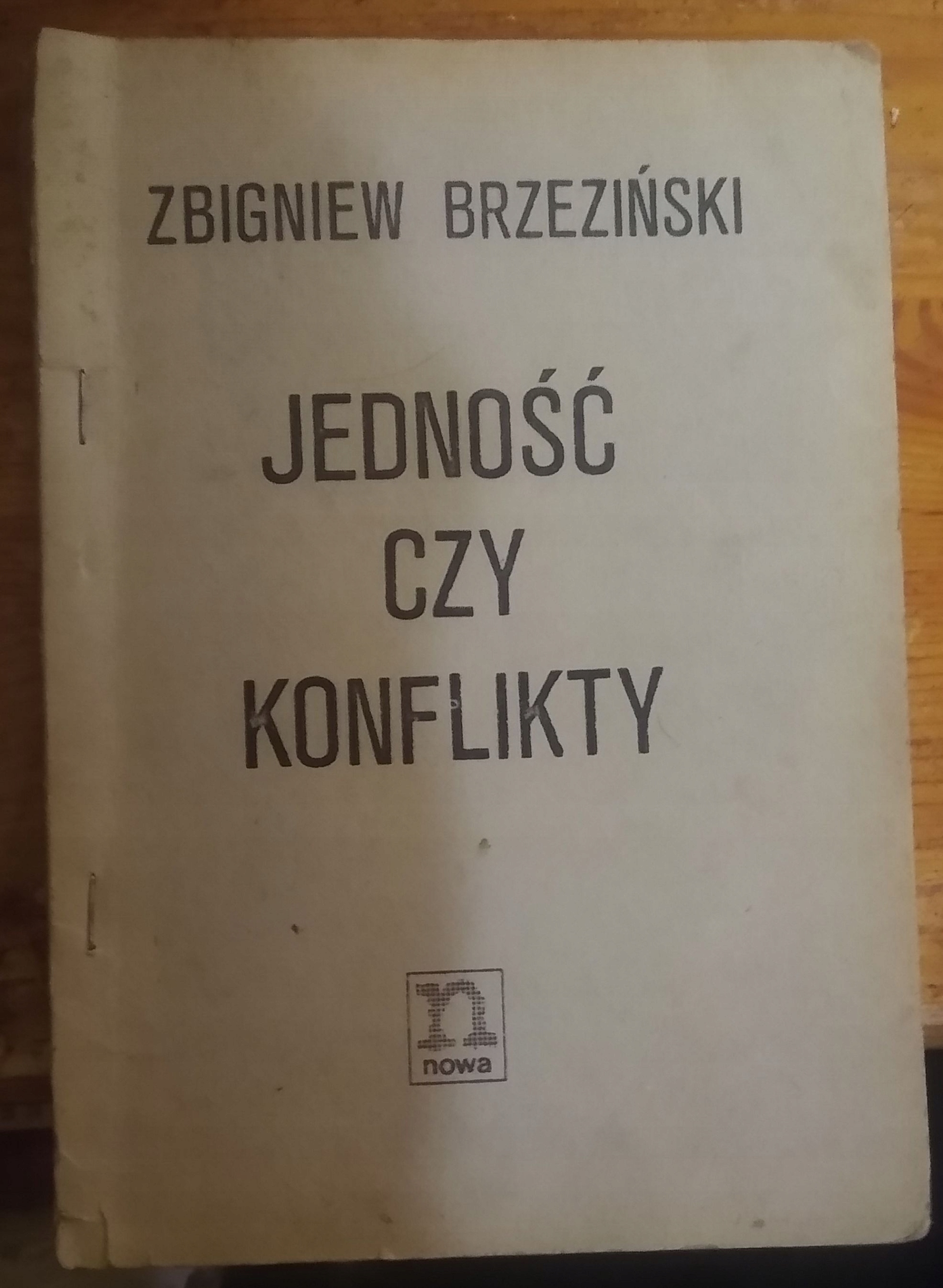 Zbigniew Brzeziński - Jedność czy konflikty