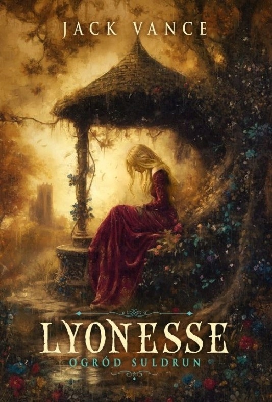 Lyonesse Tom 1. Ogród Suldrun - Jack Vance