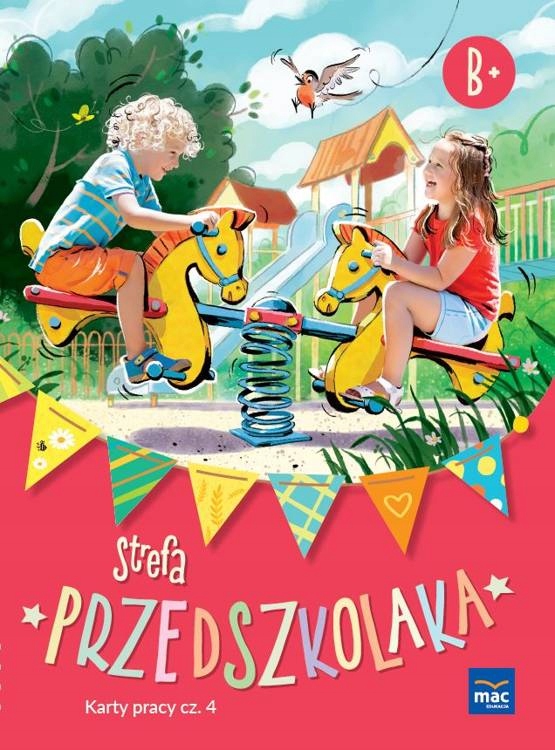 

Strefa Przedszkolaka Poziom B+ Karty Pracy cz.4