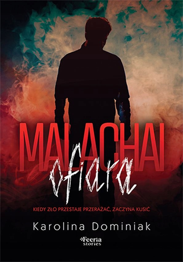 MALACHAI: OFIARA KAROLINA DOMINIAK