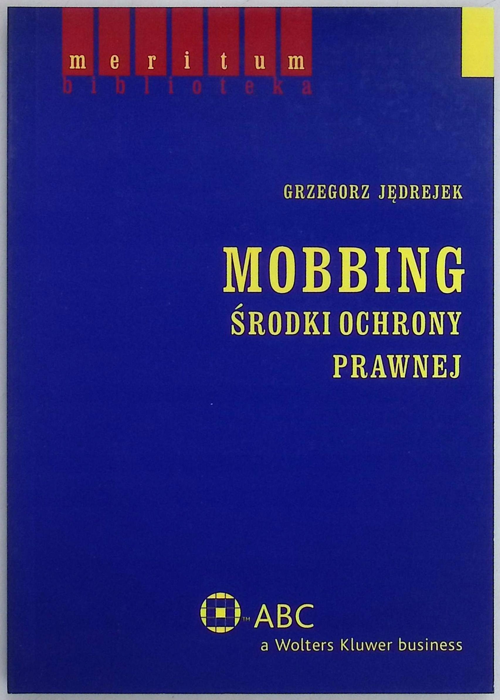 Mobbing środki ochrony prawnej Grzegorz Jędrejek