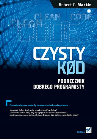 

Czysty kod Podręcznik dobrego programisty
