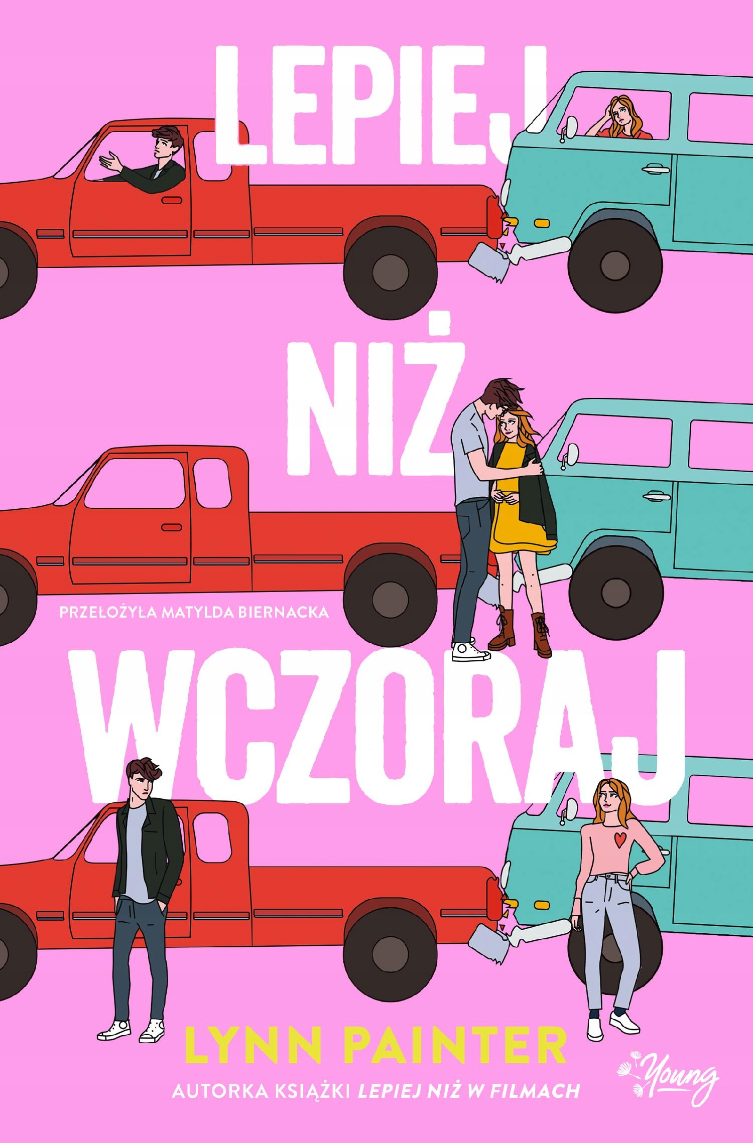 Lepiej Niż Wczoraj, Lynn Painter