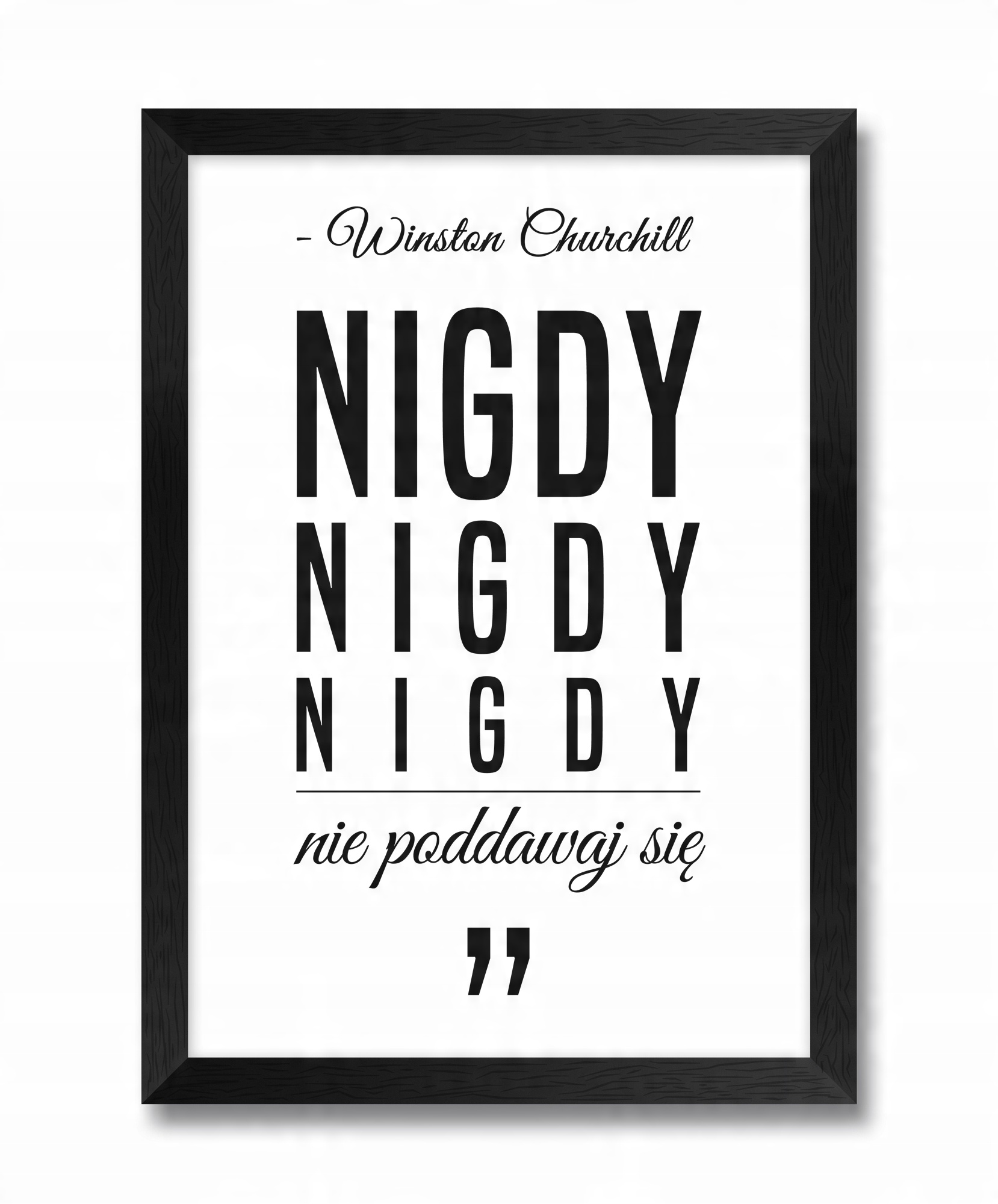 

Nigdy Się Nie Poddawaj obraz ramka z sentencją