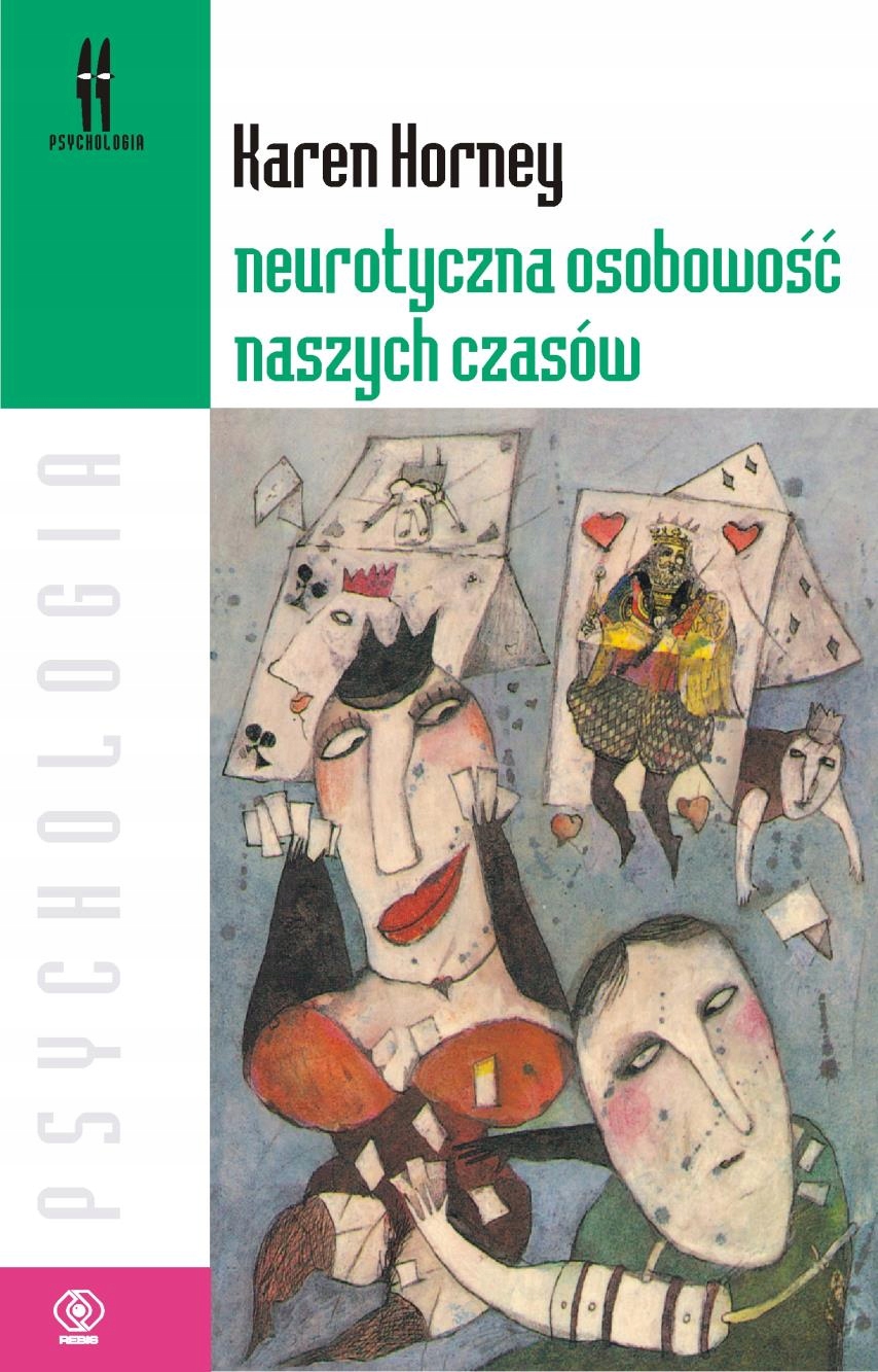 

Neurotyczna Osobowość Naszych Czasów Wyd. 2022