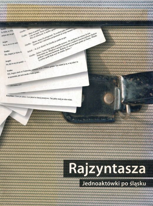 Rajzyntasza Jednoaktówki Po Śląsku