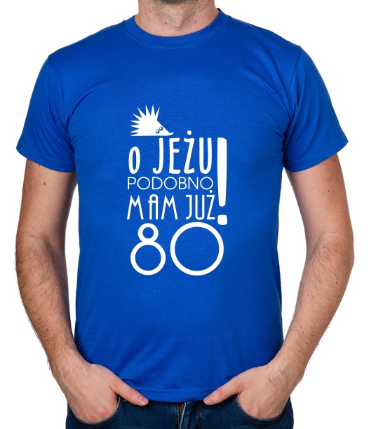 

koszulka Pomysł Na 80 Urodziny 80 Lat prezent