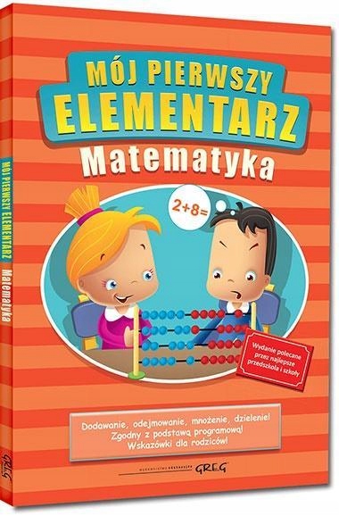 

Mój Pierwszy Elementarz Matematyka Br Kolor Greg