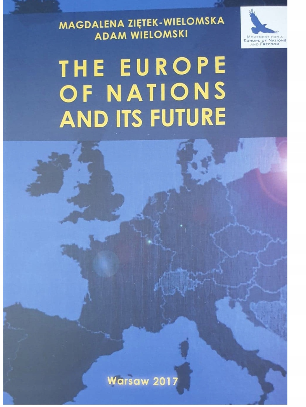 The Europe Of Nations And Its Future Wielomski