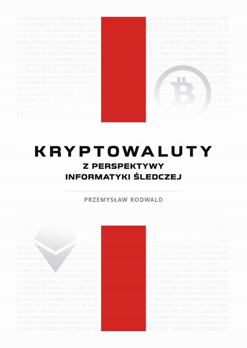 KRYPTOWALUTY Z PERSPEKTYWY INFORMATYKI ŚL.. EBOOK