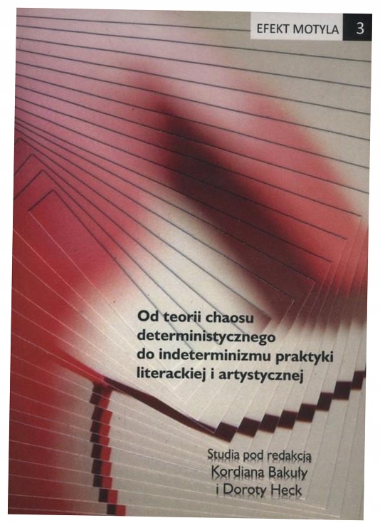 Efekt motyla 3 Od teorii chaosu deterministycznego