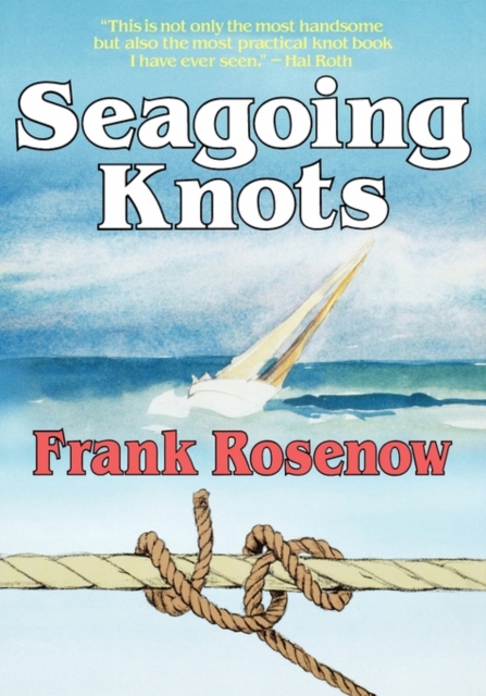 Seagoing Knots FRANK ROSENOW