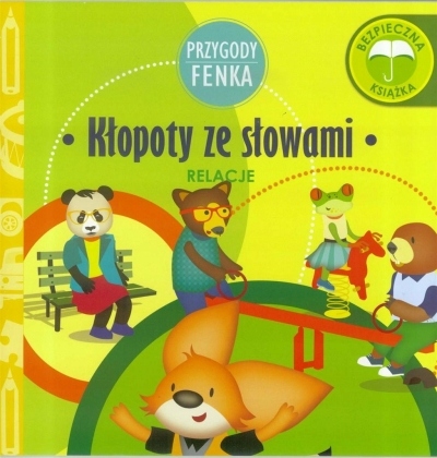 

Przygody Fenka Relacje Kłopoty ze słowami