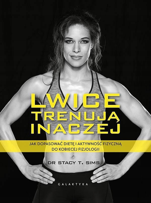 Lwice Trenują Inaczej, Stacy T. Sims