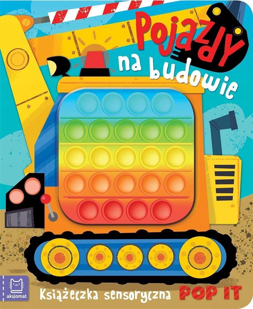 Książeczka sensoryczna Pojazdy na budowie. Pop It