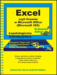 

Excel. Łopatologiczna instrukcja-kurs
