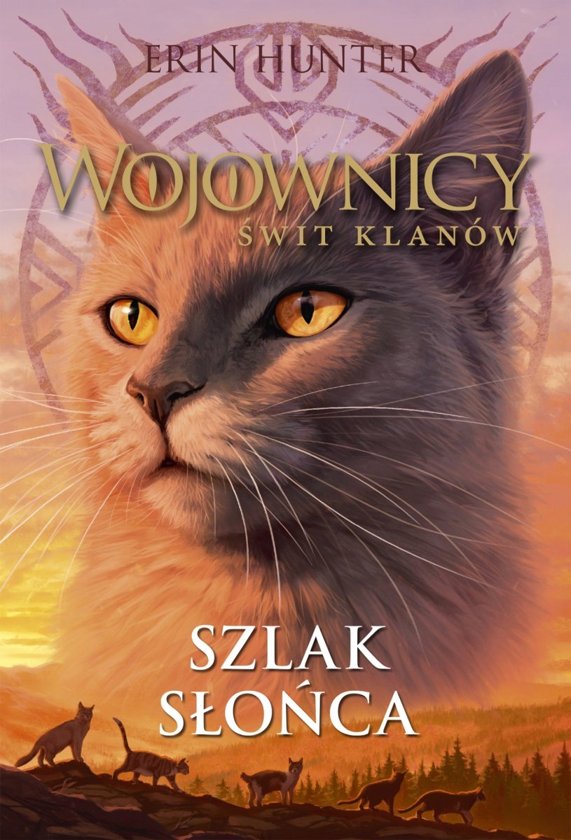 

Szlak słońca. Wojownicy. Świt klanów. Tom 1