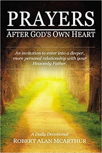 Prayers After God's Own Heart Robert Alan McArthur