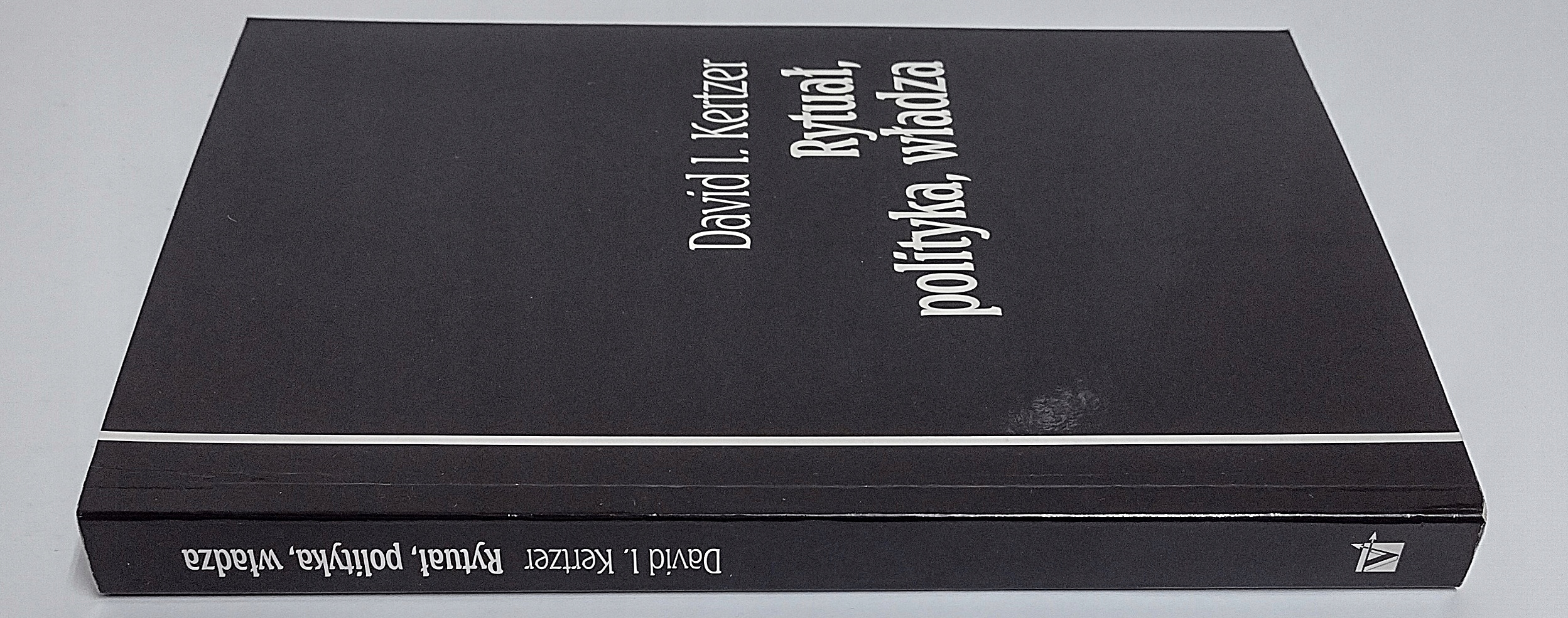 RYTUAŁ POLITYKA WŁADZA Kertzer Gatunek Politologia, stos. międzynarodowe