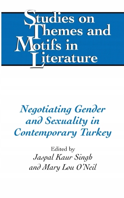Negotiating Gender and Sexuality in Contemporary Turkey PRACA ZBIOROWA