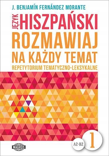 Rozmawiaj na każdy temat Język hiszpański 1