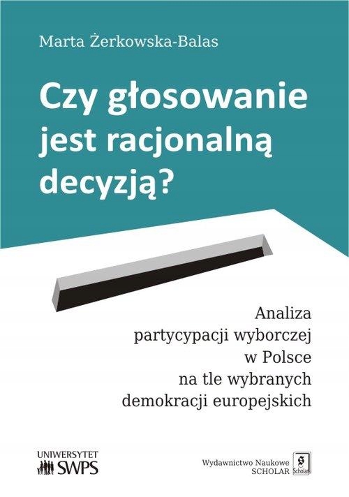 Czy Głosowanie Jest Racjonalną Decyzją?