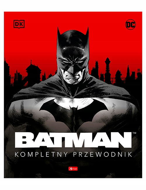 BATMAN Kompletny przewodnik KOMPERNDIUM MUST HAVE