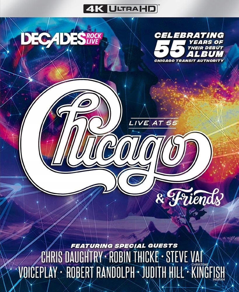 Chicago and Friends [4K Blu-ray] Live At 55 [2024]