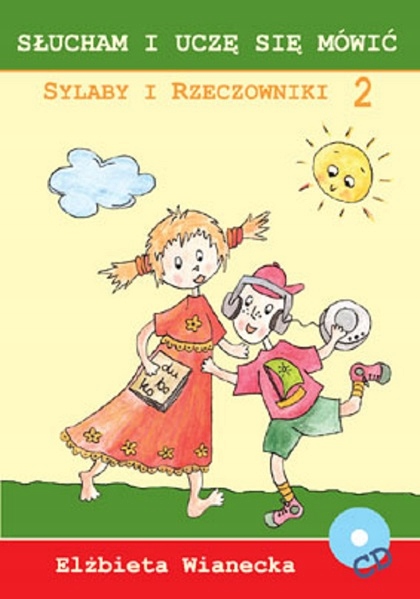 

Słucham I Uczę Się Mówić Sylaby I Rzeczowniki 2+CD