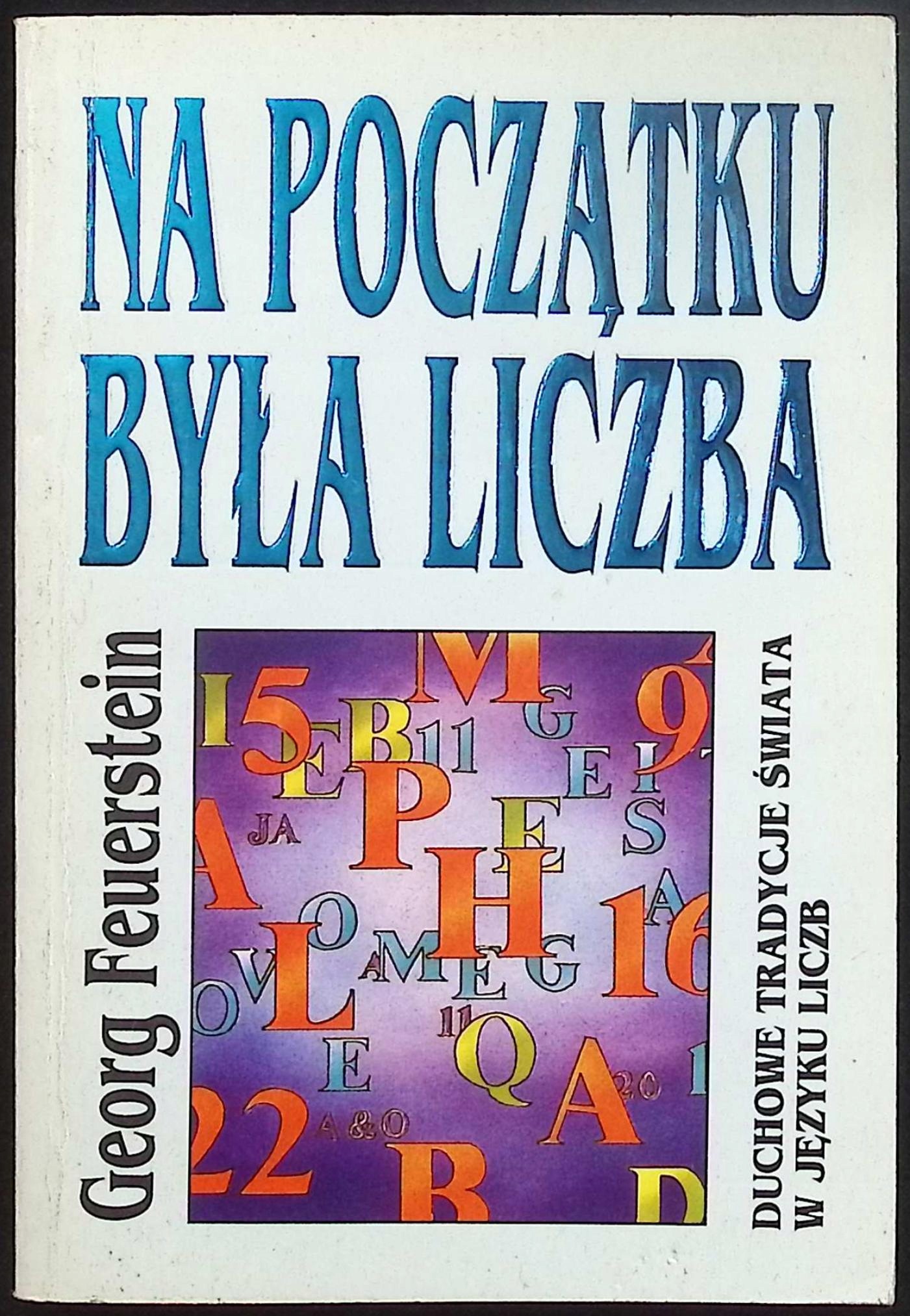 Na początku była liczba Georg Feuerstein