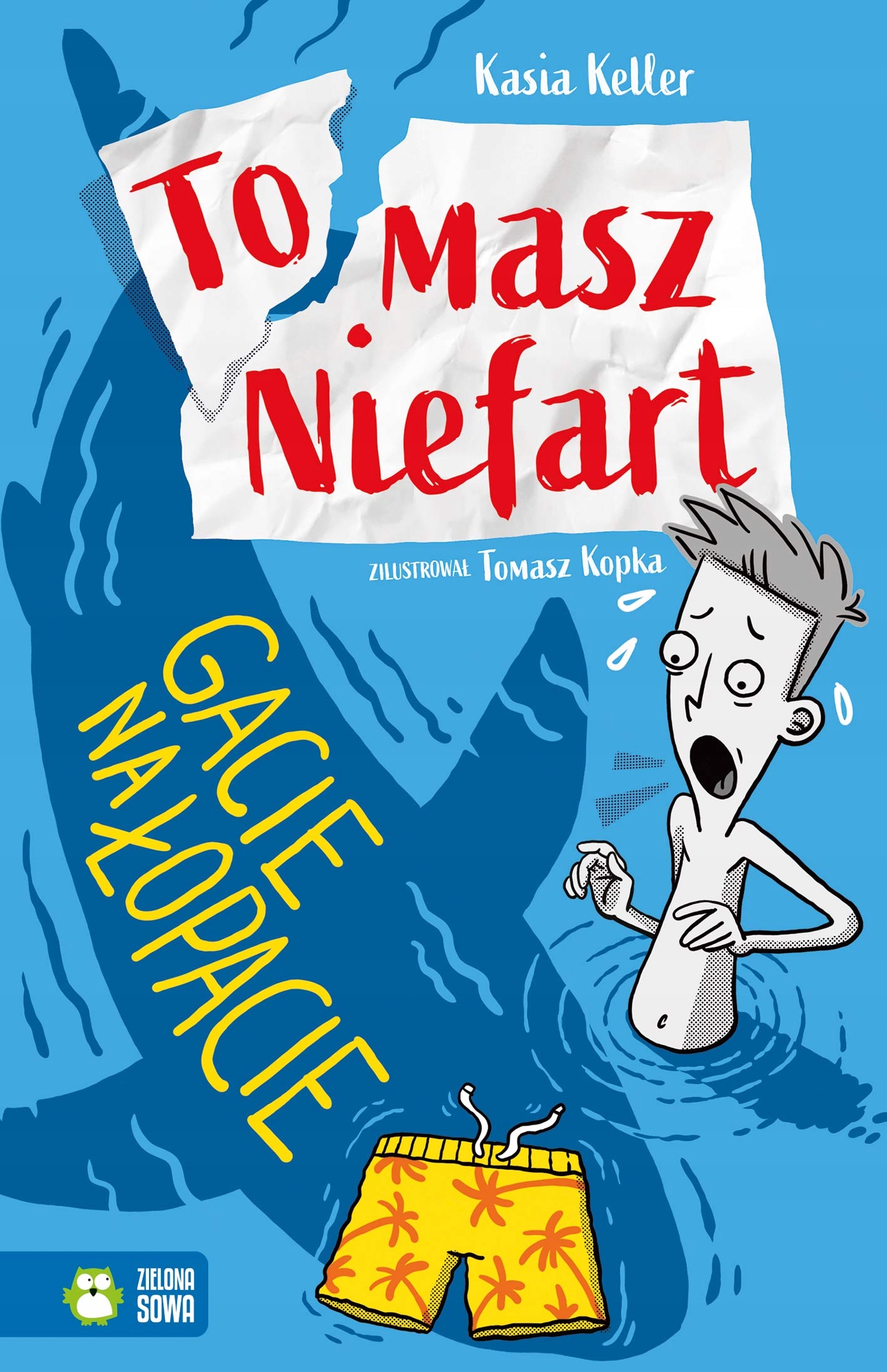

Gacie na łopacie. Tomasz Niefart